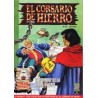 EL CORSARIO DE HIERRO ED.B COL.COMPLETA Nº 1 AL 58 POR VICTOR MORA Y AMBROS ( EL CAPITAN TRUENO )EDICION HISTORICA