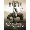 EL CABALLERO  ERRANTE Y LA ESPADA LEAL POR GEORGE R.MARTIN ( LA PRECUELA DE JUEGO DE TRONOS )