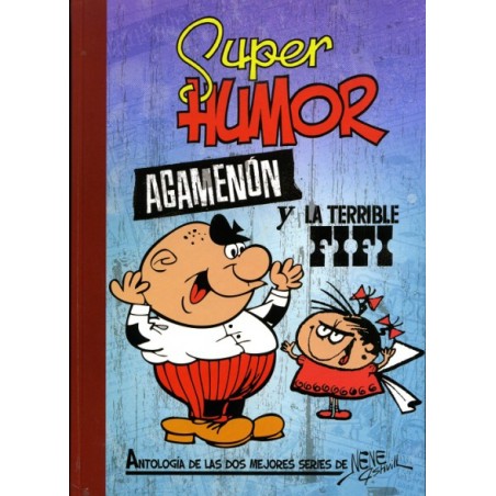 SUPER HUMOR CLASICOS Nº 6 : AGAMENON Y LA TERRIBLE FIFI POR ESTIVILL