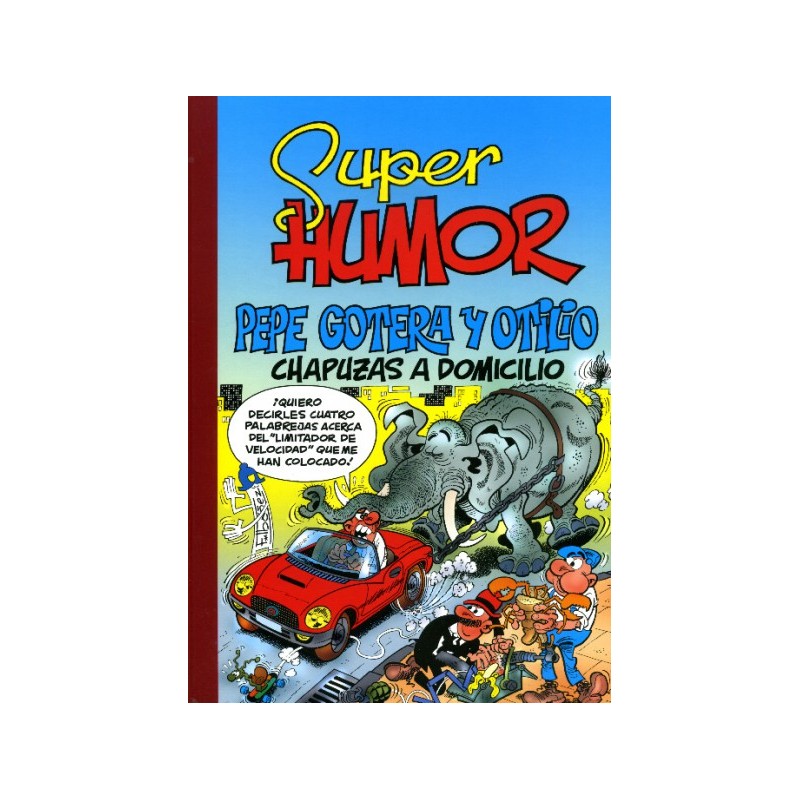 SUPER HUMOR VOL.44 PEPE GOTERA Y OTILIO POR FCO.IBAÑEZ , FORMATO GRANDE ED.B