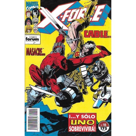 X-FORCE VOL.1 Nº 15 MASACRE ... CABLE Y SOLO UNO SOBREVIVIRA