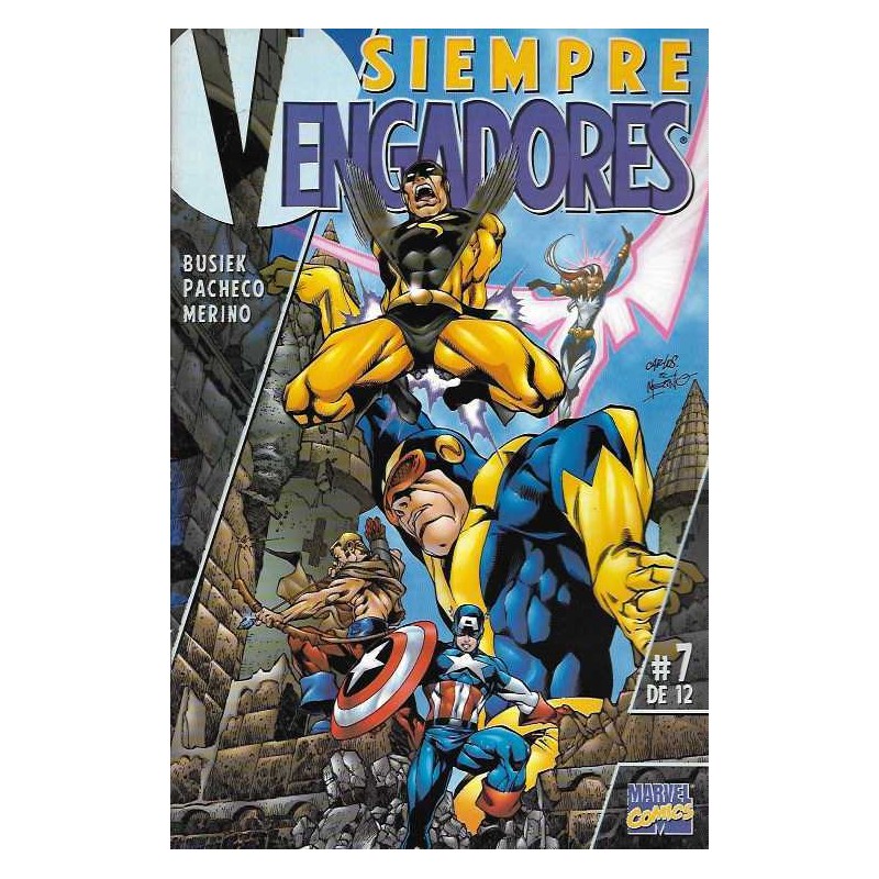 SIEMPRE VENGADORES Nº 7 DE 12 POR BUSIEK Y CARLOS PACHECO