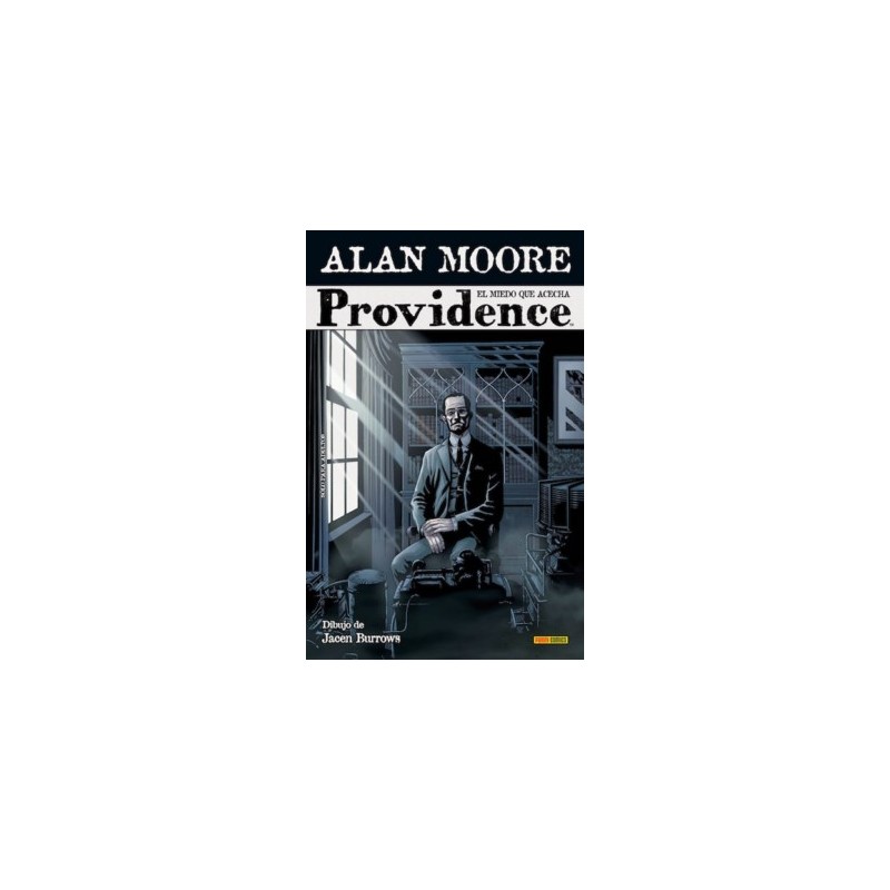 PROVIDENCE VOL.1 EL MIEDO QUE ACECHA POR ALAN MOORE