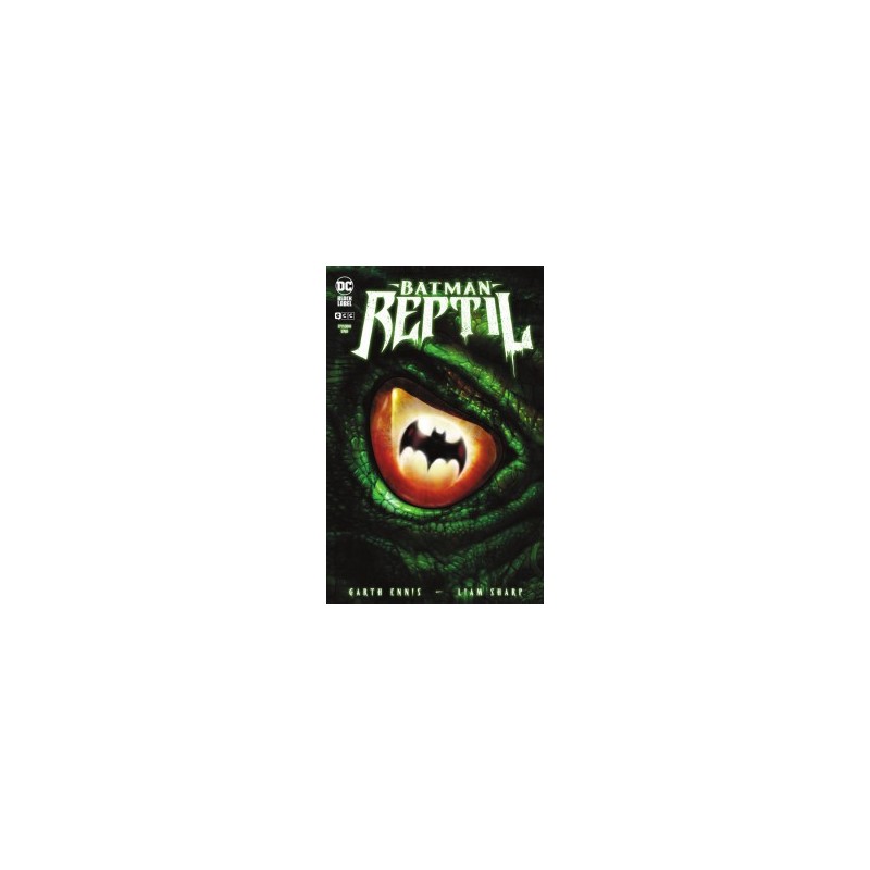 BATMAN REPTIL Nº 1,3,4,5 POR GARTH ENNIS Y LIAM SHARP