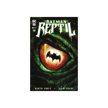 BATMAN REPTIL Nº 1,3,4,5 POR GARTH ENNIS Y LIAM SHARP