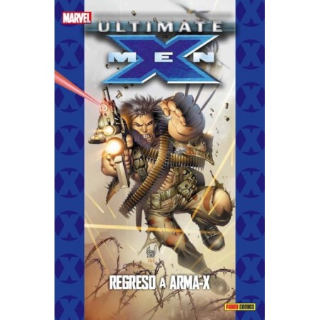 Ultimate X-Men coleccionable TOMOS 1 Y 2 : LA GENTE DEL MAÑANA Y REGRESO A ARMA-X