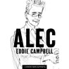 ALEC VOL.1 Y 2 , COL.COMPLETA  :  COMO SER ARTISTA Y LA MUSSA MUERTA POR EDDIE CAMPBELL ( FROM HELL )