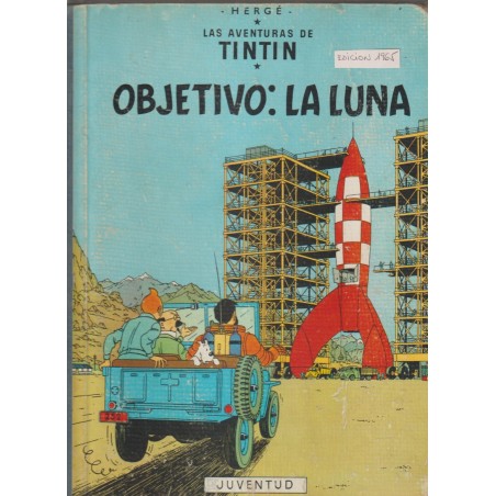 TINTIN EDICION CON LOMO DE TELA : OBJETIVO LA LUNA EDICION 1965  Y ATERRIZAJE EN LA LUNA EDICION 1965