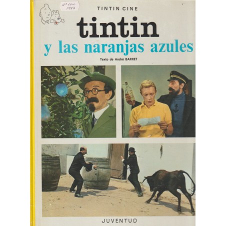 TINTIN CINE 2 : TINTIN Y LAS NARANJAS AZULES , 4ª EDICION 1983