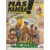 MAS MADERA NUMEROS 1,12,13 Y 16, EDITORIAL BRUGUERA