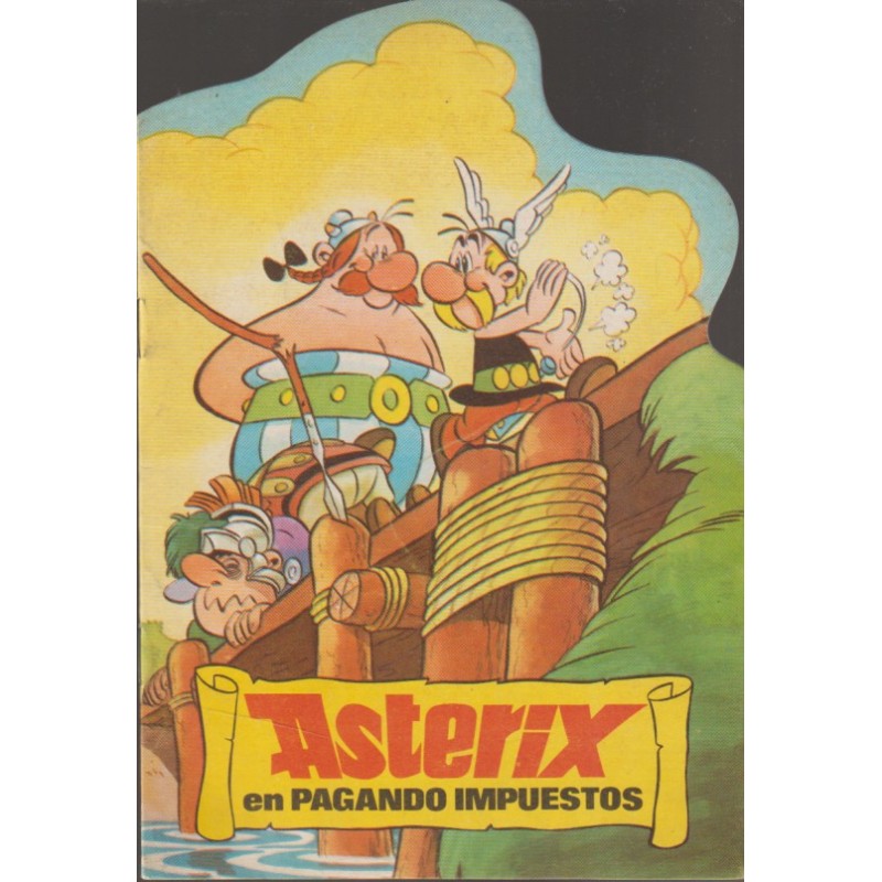 ASTERIX TROQUELADOS Nº 3,5,9,14 : PAGANDO IMPUESTOS , POCION PARA OBELIX, ESPIA ESPIADO Y VIAJE LUNAR