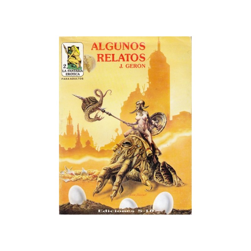 LA FANTASIA HEROICA Nº 2 DE 2 : ALGUNOS RELATOS POR J.GERON