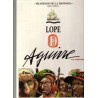 COLECCION IMAGENES DE LA HISTORIA n. 17 Y 24 - LOPE DE AGUIRRE _ LA AVENTURA Y LA CONJURA POR FELIPE HERNANDEZ CAVA , ENRIQUE BRECCIA Y FEDERICO DEL BARRIO