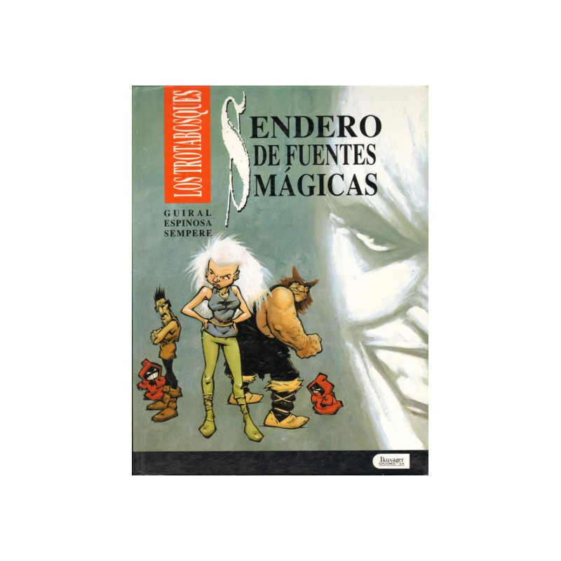 COLECCION EL OJO Nº 8 LOS TROTABOSQUES - SENDERO DE FUENTES MAGICAS POR GUIRAL, ESPINOSA Y SEMPERE