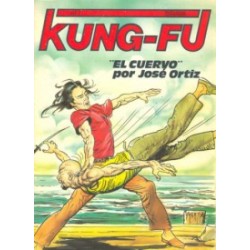 KUNG-FU ED.AMAIKA Nº 4 Y 7 DE 7 , CON EL CUERVO DE JOSE ORTIZ