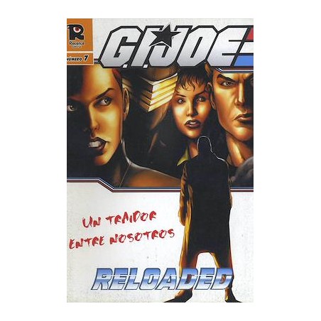 GIJOE Nº 7 RELOADES UN TRAIDOR ENTRE NOSOTROS