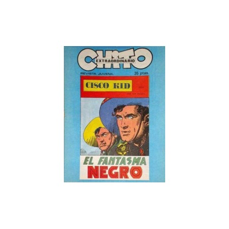 CISCO KID POR JOSE LUIS SALINAS ,CHITO EXTRAORDINARIO 16 : el fantasma negro