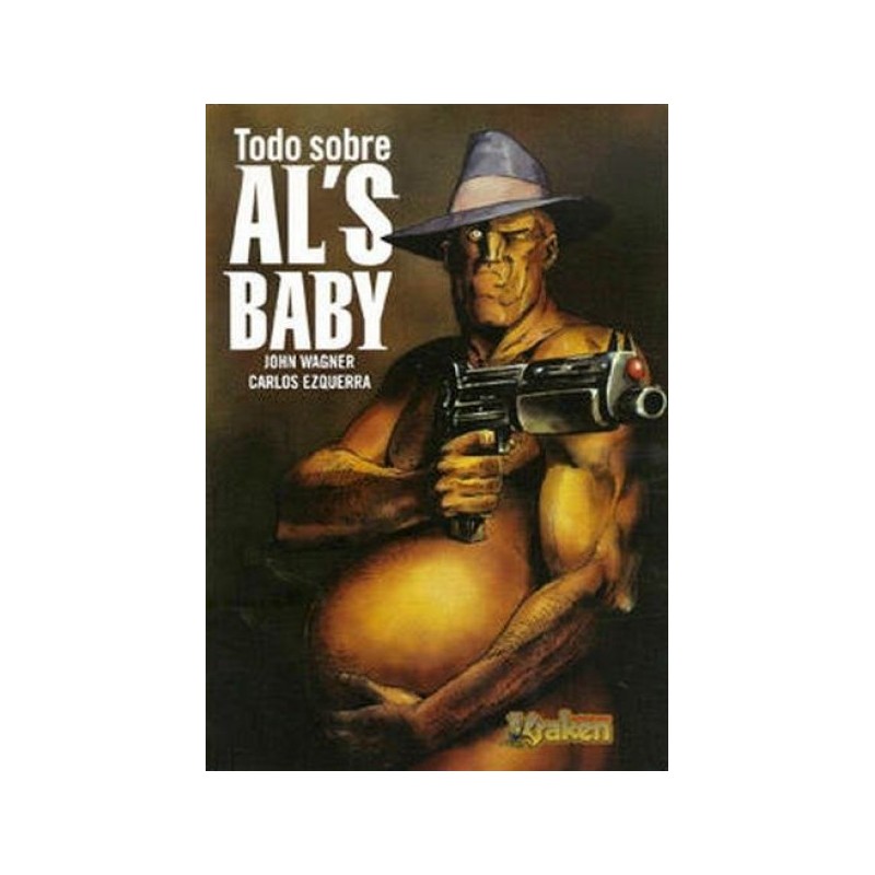 TODO SOBRE AL'S BABY POR JOHN WAGNER Y CARLOS EZQUERRA