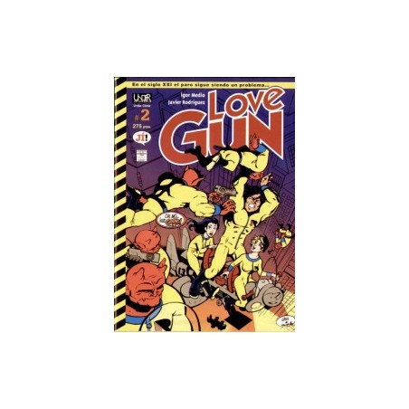 LOVE GUN Nº 2 DE 4 , UNDERCOMIC POR IGOR MEDIO Y JAVIER RODRIGUEZ