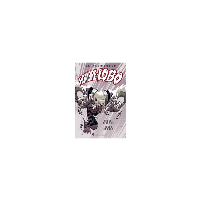 EL ASOMBROSO HOMBRE LOBO Nº 01 POR ROBERT KIRKMAN