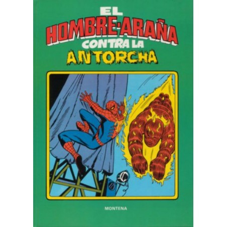 SPIDERMAN EL HOMBRE ARAÑA CONTRA LA ANTORCHA HUMANA , EDITORIAL MONTENA