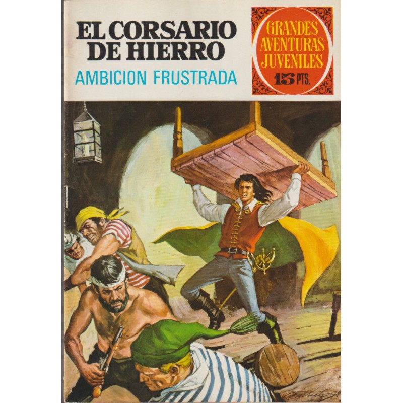 GRANDES AVENTURAS JUVENILES n. 29 EL CORSARIO DE HIERRO : AMBICION FRUSTRADA