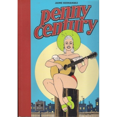 PENNY CENTURY INTEGRAL POR JAIME HERNANDEZ