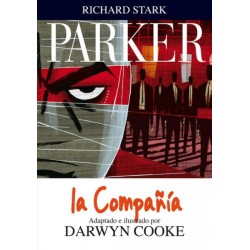 PARKER VOL.1 AL 3 : EL CAZADOR , LA COMPAÑIA Y EL GOLPE POR DARWYN COOKE