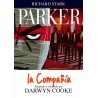 PARKER VOL.1 AL 3 : EL CAZADOR , LA COMPAÑIA Y EL GOLPE POR DARWYN COOKE