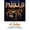 PARKER VOL.1 AL 3 : EL CAZADOR , LA COMPAÑIA Y EL GOLPE POR DARWYN COOKE