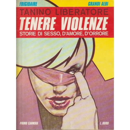 LIBERATORE : TENERE VIOLENZI , RUSTICA .EDICION ORIGINAL EN ITALIANO