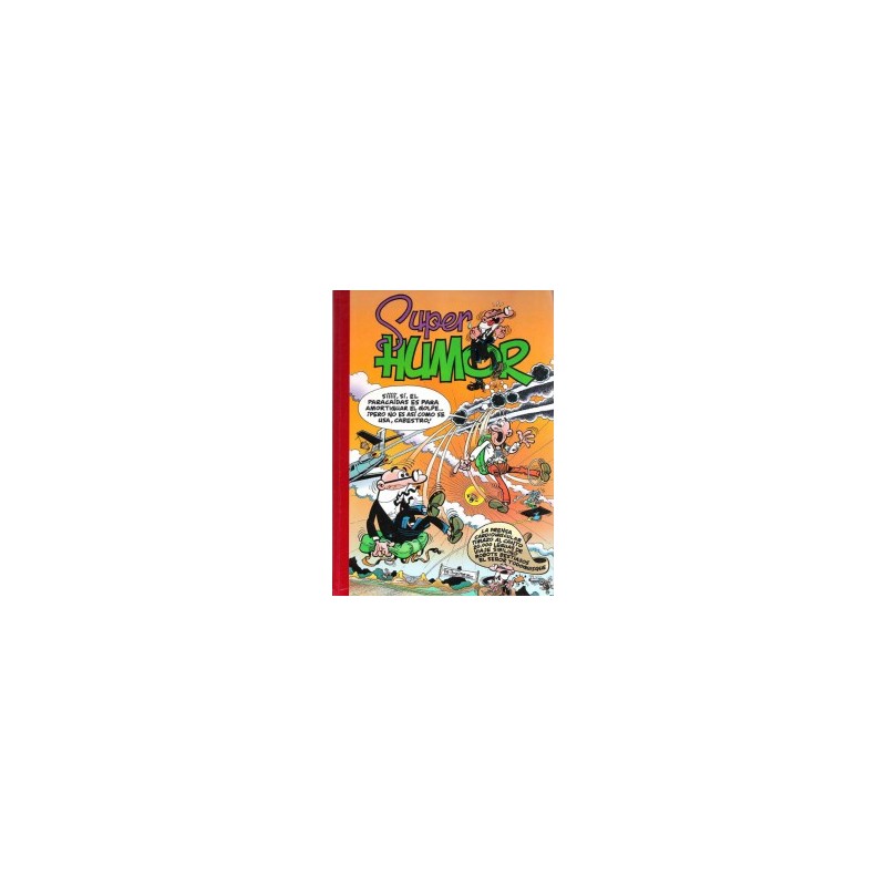 SUPER HUMOR Nº 25 EDICIONES B FORMATO GRANDE  : LA PRENSA CARDIOVASCULAR ,TIMAZO AL CANTO, 20.000 LEGUAS DE VIAJE SIBILINO ,ROBOTS BESTIAJOS,Y EL SEÑOR TODOQUISQUE