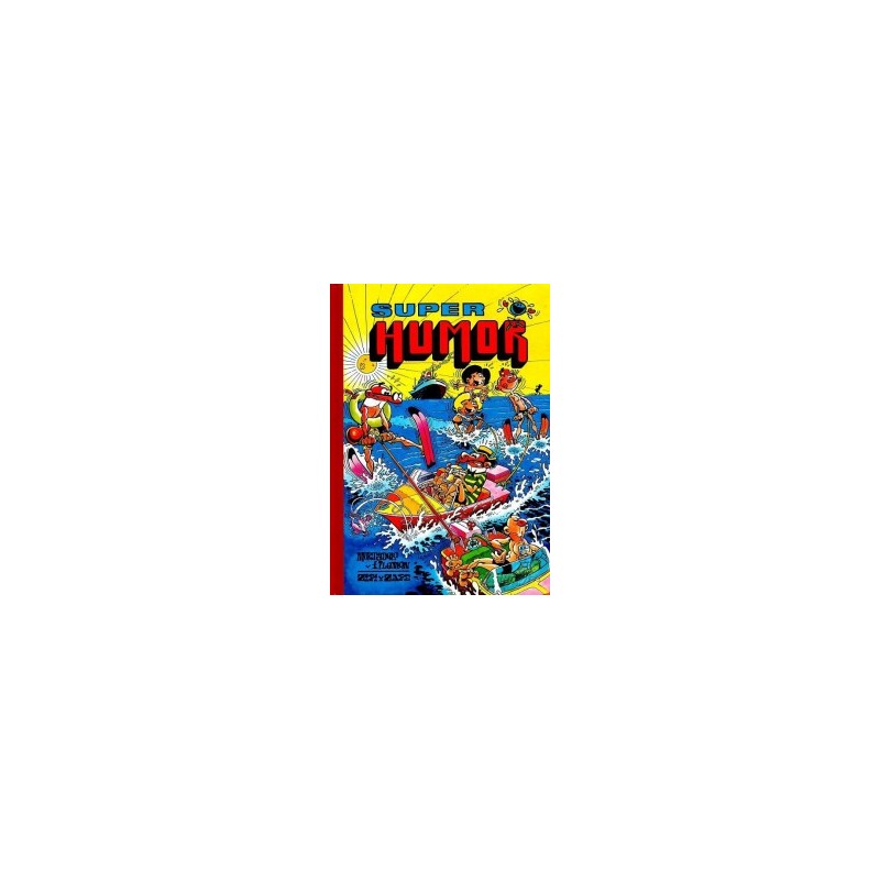 SUPER HUMOR Nº 49 ED.B FORMATO ANTIGUO : MORTADELO Y FILEMON Y ZIPI Y ZAPE ,1ª EDICION NOVIEMBRE 1991