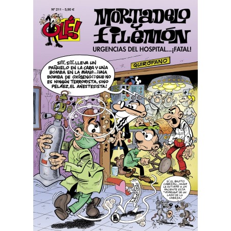 MORTADELO Y FILEMON Nº 211 : URGENCIAS DEL HOSPITAL ...¡ FATAL ', EDICIONES B , FORMATO GRANDE