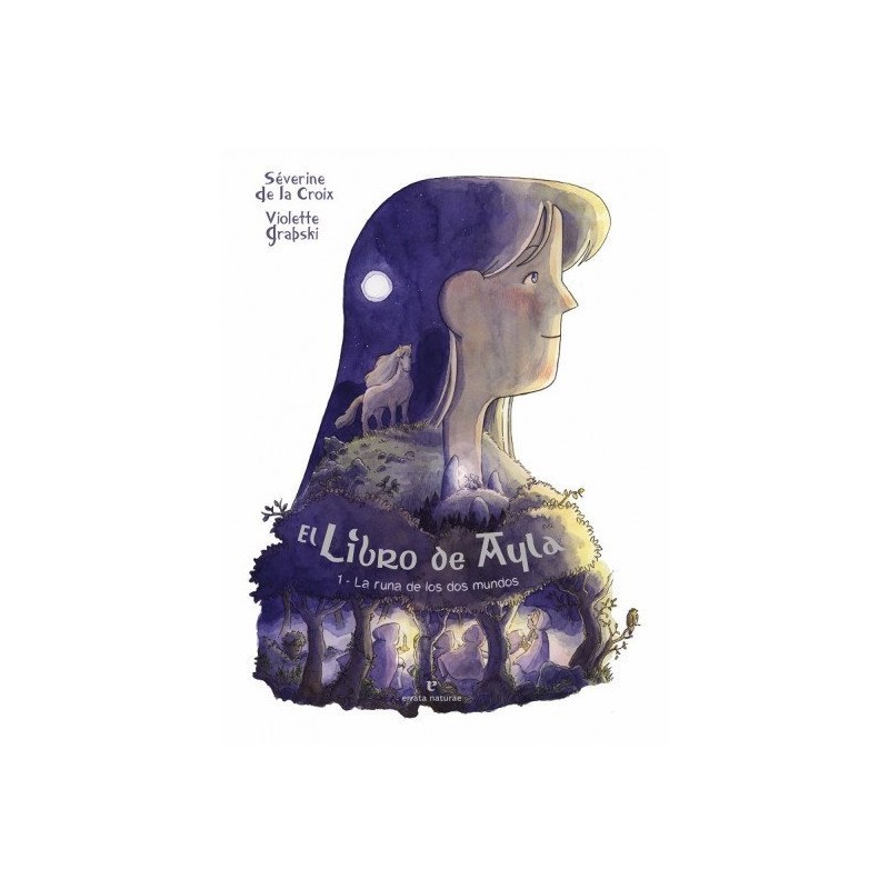 LA RUINA DE LOS DOS MUNDOS 1 EL LIBRO DE AYLA