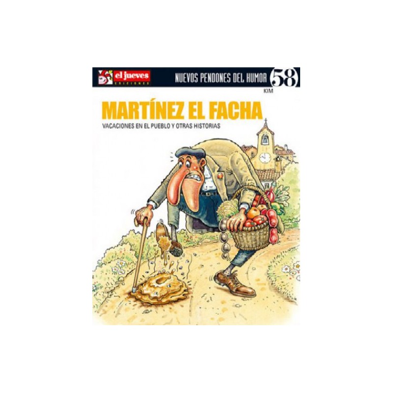 NUEVOS PENDONES DEL HUMOR Nº 58 MARTINEZ EL FACHA - VACACIONES EN EL PUEBLO Y OTRAS HISTORIAS