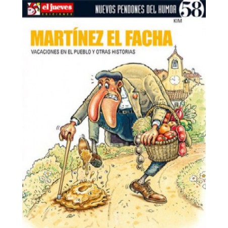 NUEVOS PENDONES DEL HUMOR Nº 58 MARTINEZ EL FACHA - VACACIONES EN EL PUEBLO Y OTRAS HISTORIAS