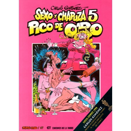 CVOL.PAPEL VIVO Nº 47 SEXO Y CHAPUZA Nº 5 : PICO DE ORO POR CARLOS GIMENEZ