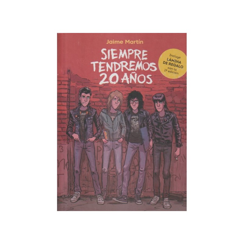 SIEMPRE TENDREMOS 20 AÑOS , 1ª EDICION , INCLUYE LAMINA DE REGALO POR JAIME MARTIN