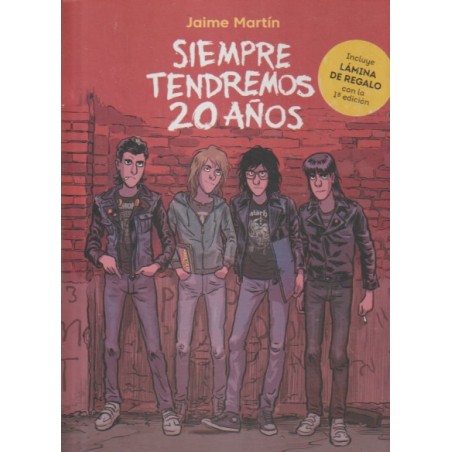 SIEMPRE TENDREMOS 20 AÑOS , 1ª EDICION , INCLUYE LAMINA DE REGALO POR JAIME MARTIN