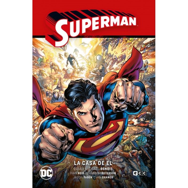 SUPERMAN EL HOMBRE DE ACERO POR BRIAN MICHAEL BENDIS VOL.1 A 3 : EL HOMBRE DE ACERO , TIERRA FANTASMA Y LA CASA DE EL , SUPERMAN SAGA LA SAGA DE LA UNIDAD