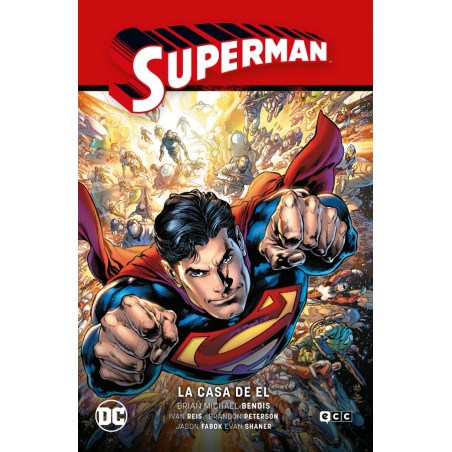 SUPERMAN EL HOMBRE DE ACERO POR BRIAN MICHAEL BENDIS VOL.1 A 3 : EL HOMBRE DE ACERO , TIERRA FANTASMA Y LA CASA DE EL , SUPERMAN SAGA LA SAGA DE LA UNIDAD