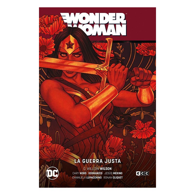 WONDER WOMAN EL AÑO DL VILLANO : EL AMOR ES UN CAMPO DE BATALLA Y LA GUERRA JUSTA , POR G.WILLOW WILSON
