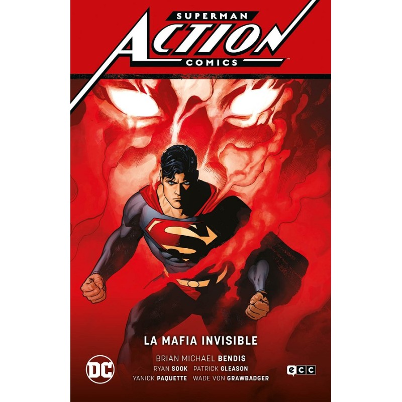 ACTION COMICS SUPERMAN DE BRIAN MICHAEL BENDIS VOL.1 A 3 : LA MAFIA INVISIBLE ,