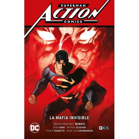 ACTION COMICS SUPERMAN DE BRIAN MICHAEL BENDIS VOL.1 A 3 : LA MAFIA INVISIBLE ,