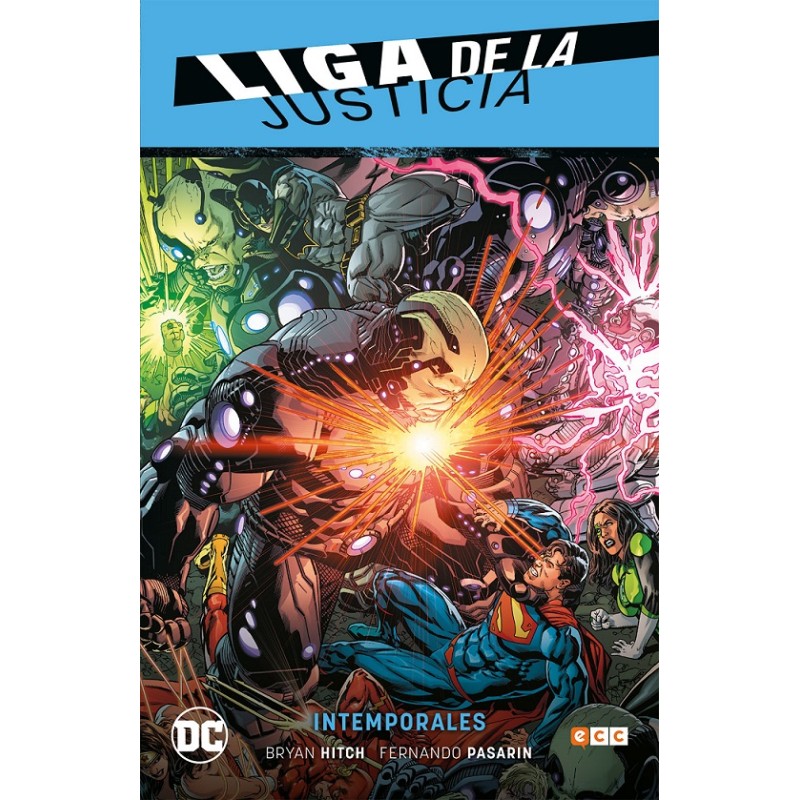 LIGA DEE LA JUSTICIA VOL. 3 INTEMPORALES , LIGA DE LA JUSTICIA SAGA RENACIMIENTO PARTE 4