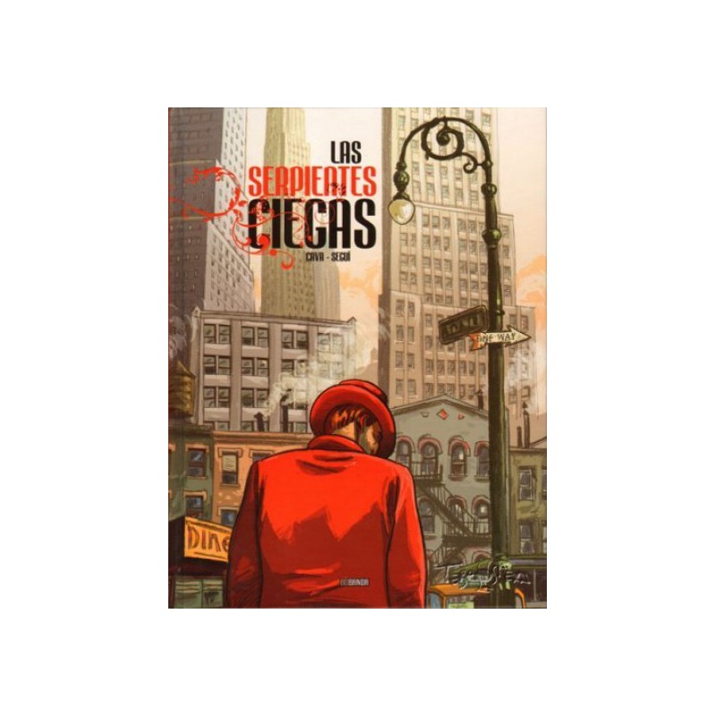 LAS SERPIENTES CIEGAS , PRECIO NACIONAL DEL COMIC 2009 , POR FELIPE HERNANDEZ CAVA Y BARTOLOME SEGUI