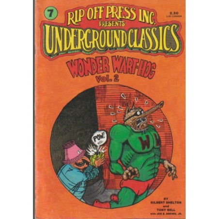 RIP OFF PRESS INC.PRESENTS UNDERGROUND CLASSICS Nº 5 Y 7 WONDER WART-HOG Nº 1 Y 2 , USA, INGLES POR GILBERT SHELTON