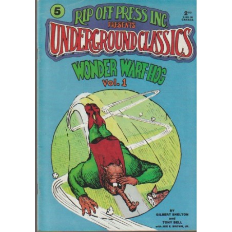 RIP OFF PRESS INC.PRESENTS UNDERGROUND CLASSICS Nº 5 WONDER WART-HOG Nº 1 , USA, INGLES POR GILBERT SHELTON