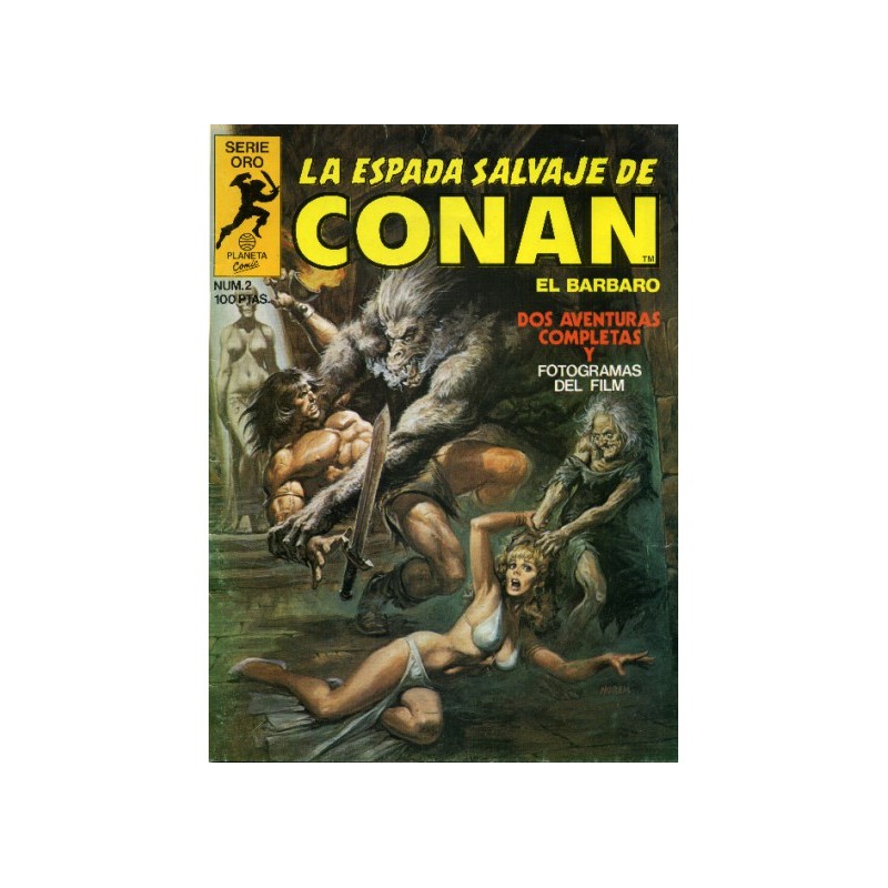 LA ESPADA SALVAJE DE CONAN VOL.1 Nº 2 AL 8 1ª ED, Nº 6 ES DE 2ª ED